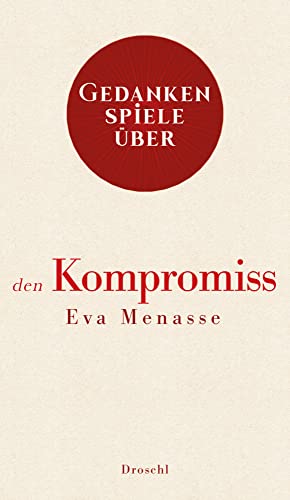 Gedankenspiele über den Kompromiss -Language: german