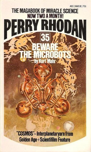 Beware The Microbots (Perry Rhodan #35)