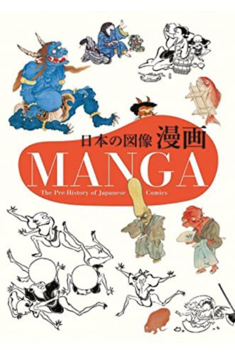 Manga: The Pre-History of Japanese Comics Format: Paperback