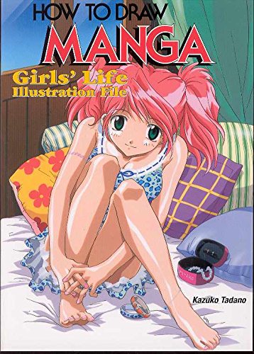How To Draw Manga Volume 15: Girls' Life Illustration File