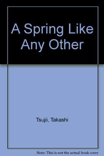 A Spring Like Any Other: A Novel