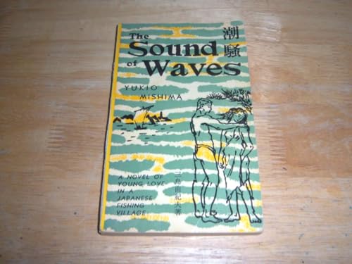 the sound of waves by yukio mishima Buy the sound of waves new ed by yukio mishima (isbn: 9780099289982) from amazon's book store everyday low prices and free delivery on eligible. the sound of waves by yukio mishima Buy the sound of waves new ed by yukio mishima (isbn: 9780099289982) from amazon's book store everyday low prices and free delivery on eligible.
