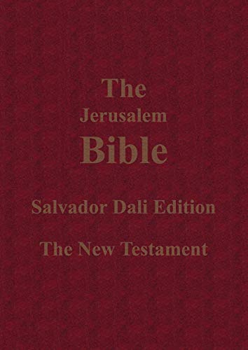 The Jerusalem Bible Salvador Dali Edition the New Testament