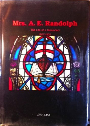 Mrs. A.E. Randolph: The Life of a Missionary, 1827-1902