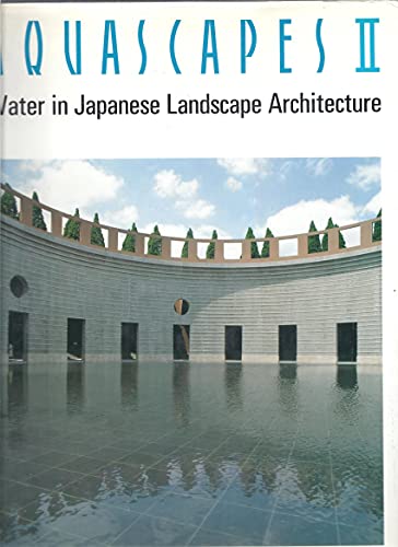 Aquascapes II: Water in Japanese Landscape Architecture