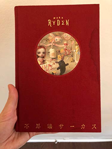 Mark Ryden - Fushigi Circus (1st Edition)