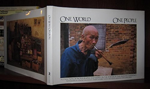 One World, One People: A Collection of Photographs and Essays on the Power of Human Experience