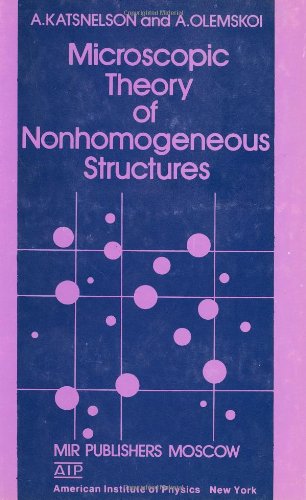 Microscopic Theory of Nonhomogeneous Structures (AIP Translation)