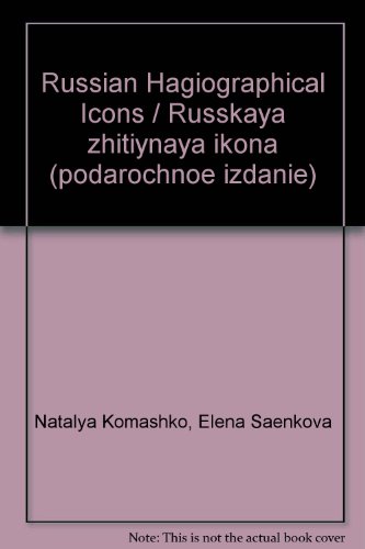 Russian Hagiographical Icons / Russkaya zhitiynaya ikona (podarochnoe izdanie)