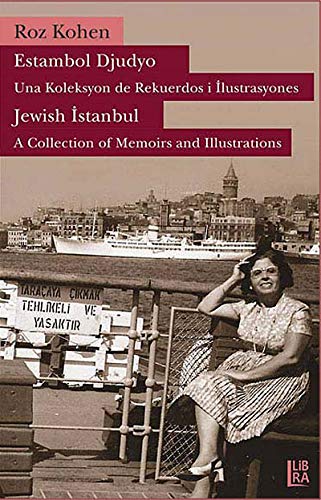 Estambol Djudyo - Una Koleksyon de Rekuerdos i Ýlustrasyones / Jewish Ýstanbul - A Collection of ...