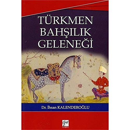 Türkmen Bahsilik gelenegi.