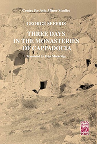 Centre for Asia Minor studies: Three days in the monasteries of Cappadocia. Translated by Peter M...