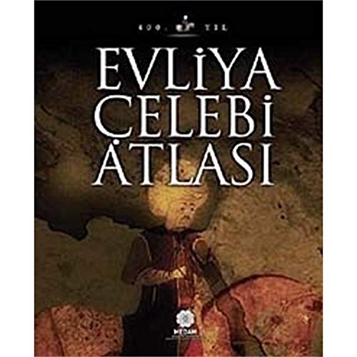 Evliya Çelebi atlasi. Project by Bekir Karliga, Özkul Eren.