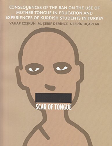Scar of tongue: Consequences of the ban on the use of mother tongue in education and experiences ...