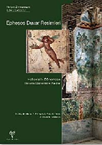 Ephesos duvar resimleri. Hellenistik dönemden Bizans dönemine kadar.