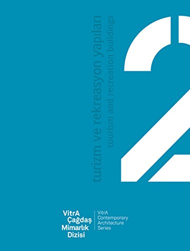 Vitra contemporary architecture series: Tourism and recreation buildings.= Vitra çagdas mimarlik ...