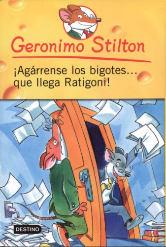 Agarrense los bigotes. que llega Ratigoni! # 15 (Geronimo Stilton (Spanish)) (Spanish Edition)
Agarrense los bigotes. que llega Ratigoni! # 15 (Geronimo Stilton (Spanish)) (Spanish Edition)