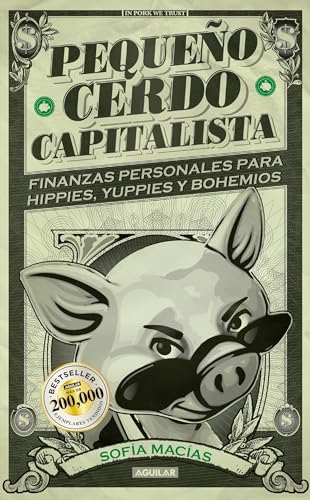 Pequeño cerdo capitalista / Build Capital with Your Own Personal Piggybank (Spanish Edition)
Pequeño cerdo capitalista / Build Capital with Your Own Personal Piggybank (Spanish Edition)