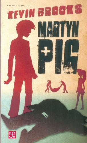 Martyn Pig (coleccion A Traves Del Espejo) - Broocks Kevin