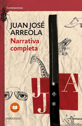 Narrativa completa. Juan Jose Arreola / Complete Narrative (Spanish Edition)
