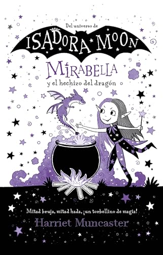 Mirabella Y El Hechizo del Dragà n / Mirabelle Gets Up to Mischief
