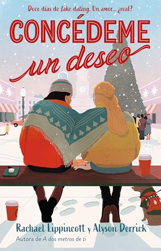 Concédeme un deseo / Grant Me a Wish : Doce días de fake dating Un amor real -Language: Spanish
Concédeme un deseo / Grant Me a Wish : Doce días de fake dating Un amor real -Language: Spanish