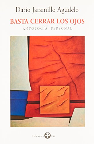 Basta cerrar los ojos. Antologia personal (Spanish Edition)
