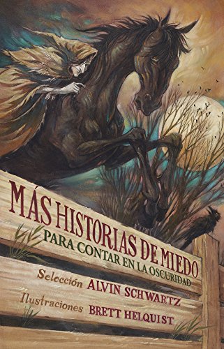 Más historias de miedo para contar en la oscuridad (Spanish Edition)