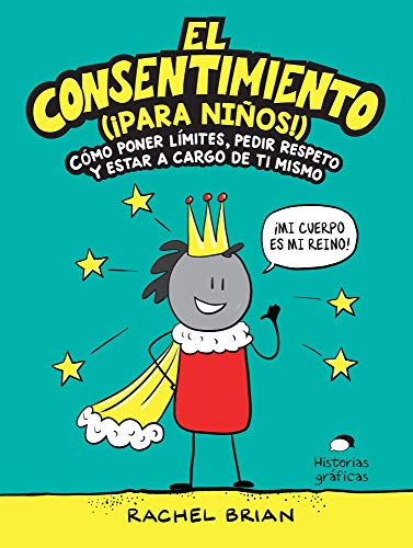 El Consentimiento (�para Ni�os!): C�mo Poner L�mites, Pedir Respeto Y Estar a Cargo de Ti Mismo (Paperback or Softback)
El Consentimiento (�para Ni�os!): C�mo Poner L�mites, Pedir Respeto Y Estar a Cargo de Ti Mismo (Paperback or Softback)