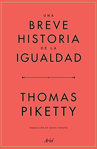 

Una breve historia de la igualdad (Spanish Edition)