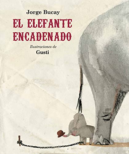 El elefante encadenado (Nueva edición) (Álbumes) (Spanish Edition)