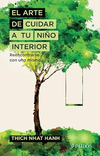 El arte de cuidar a tu niño interior (Spanish Edition)