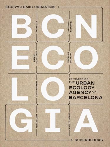 Bcnecologia : 20 Years of the Urban Ecology Agency of Barcelona