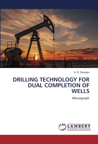 Drilling Technology for Dual Completion of Wells