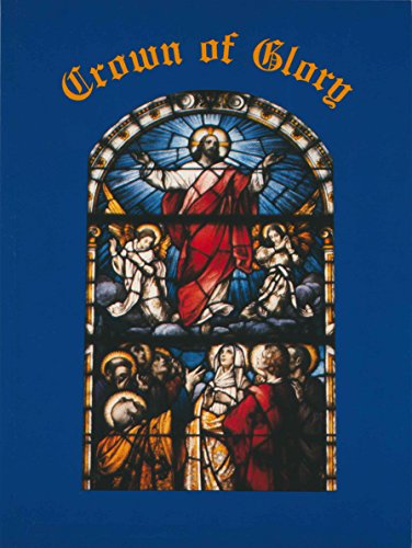 Crown of Glory - Meditatiions on the Glorious Mysteries of the Rosary