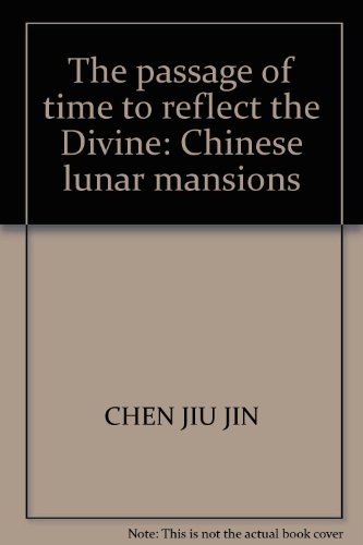 The passage of time to reflect the Divine: Chinese lunar mansions