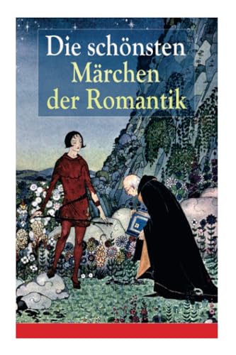 Die schönsten Märchen der Romantik (German Edition)