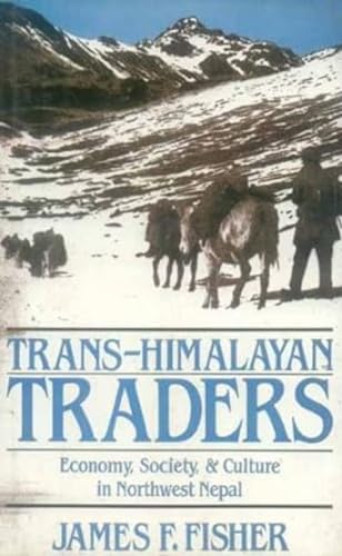 Trans Himalayan Traders: Economy, Society & Culture in Northwest Nepal