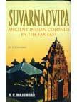Suvarnadvipa: Ancient Indian Colonies in the Far East (2 Vols.)