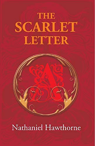 The Scarlet Letter: a Romance