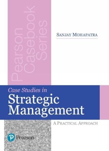 case studies in strategic management by sanjay mohapatra case studies in strategic management by sanjay mohapatra