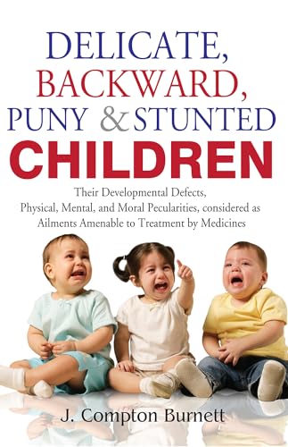 Delicate, Backward, Puny and Stunted Children