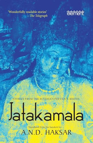 Jatakamala: Stories from the Buddha's Previous Births