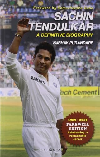 Sachin Tendulkar - A Definitive Biography