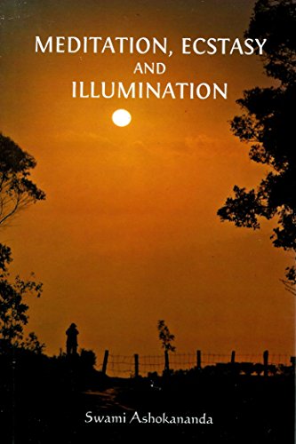 Meditation, Ecstasy and Illumination: An Overview of Vedanta