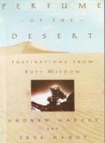 PERFUME OF THE DESERT Inspirations from Sufi Wisdom