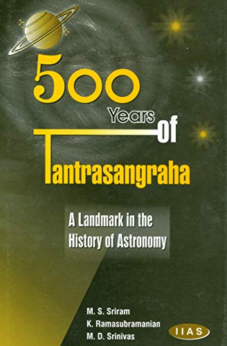 500 Years of Tantrasangraha: A Landmark in the History of Astronomy