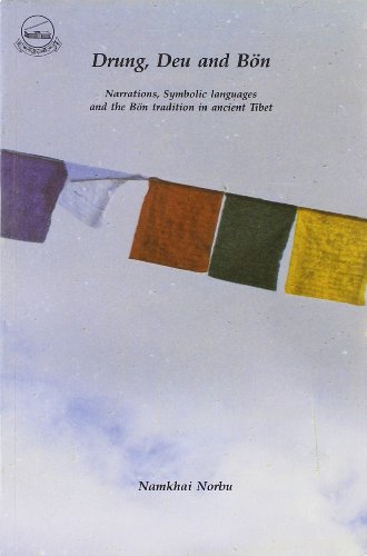 Drung, deu, and BÃ n: Narrations, symbolic languages, and the BÃ n traditions in ancient Tibet
Drung, deu, and BÃ n: Narrations, symbolic languages, and the BÃ n traditions in ancient Tibet