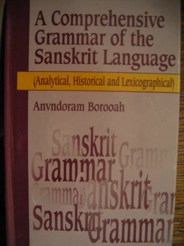 A Comprehensive Grammar Of The Sanskrit Language: