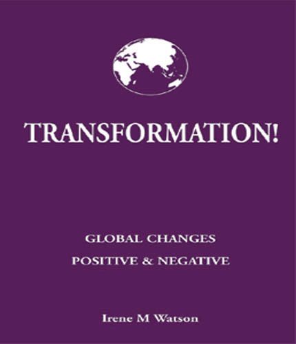 Transformation. Global changes, positive and negative